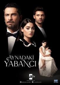 دانلود series Aynadaki Yabanci 2025